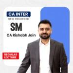 CA Inter SM Regular Lectures By CA Rishabh Jain - Fpr Jan 26 - May 26 - Sep 26