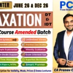 Taxation | June 26 & Dec 26 | CA Pranav Chandak