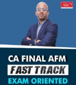 CA Final AFM (New Syllabus) - Fast Track Class For May 26 & Sep 26