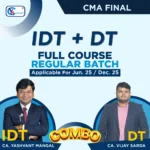 CMA Final - DT & IDT Combo - Full Course Regular Batch By CA. VIJAY SARDA & CA. Yashvant Mangal For June 25 & Dec. 25