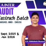 CA Inter Audit Hindi-English Fastrack Batch For Sept 2025 & Jan 2026