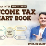 CA / CMA Inter Direct Tax Chart Book - 2025 by CA Vijay Sarda