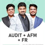 CA Final FR, AFM & Audit (Exam Oriented- Fastrack Batch) For May 26 & Onwards