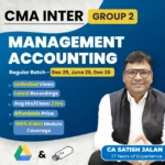 CMA Inter Management Accounting (Group 2) By CA Satish Jalan - Dec 25 / June / Dec 26
