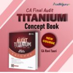 CA Final Audit Titanium Concept Book (New Course) - CA Ravi taori