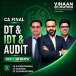 CA FINAL Combo - DT, IDT & Audit (Regular Batch) by CA Bhanwar Borana, CA Shubham Keshwani & CA Rajkumar