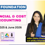 Financial & Cost Accounting | Dec 25 & June 26 | MBA Disha Chandak & CA Ishika Khandelwal
