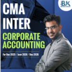 CMA Inter Corporate Accounting (CA) - Dec 25 / June & Dec 26