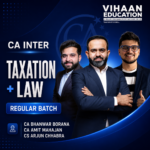 CA INTER Combo - Taxation & Law (Regular Batch) by CA Bhanwar Borana, CA Amit Mahajan & CA Arjun Chhabra