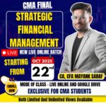 CMA Final Strategic Financial Management  By CA Mayank Saraf For June / Dec 26 & June 27