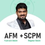 CA Final AFM (Fastrack Batch) & Set B SPOM (SCPM) (Regular Batch) For May 26 & onwards