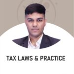 CS Executive Paper 7 Tax Laws and Practice (Regular Batch) for Dec 25
