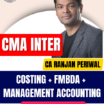 CMA Inter Costing & FMBDA & MA (Regular Batch) By CA Ranjan Periwal For June & Dec 2026