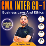 Business Laws And Ethics (New Syllabus 2022) By CA Raghav Goel For Dec'25 / June & Dec 26