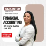 CMA Inter Financial Accounting Regular By CA Sneha Budhia For June'26 / Dec'26