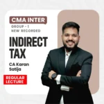 CMA Inter GST Regular Lectures By CA Karan Satija For June'26 / Dec'26