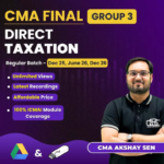 CMA Final Direct Taxation (Group 3) By CMA Akshay Sen For June 26 & Dec 26