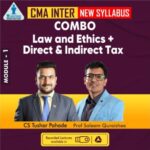 CMA INTER (New Syllabus) – LAW ETHICS + DT IDT For June 26 & Dec 26