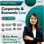 CMA FINAL - PAPER 13 - CORPORATE & ECONOMIC LAWS For June 26/Dec 26/June 27 Exams