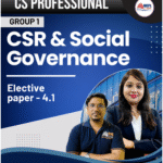 CS PROFESSIONAL - GROUP 1 - CSR & SOCIAL GOVERNANCE (ELECTIVE PAPER) For Dec 25/ June & Dec 26
