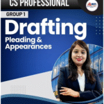 CS PROFESSIONAL - GROUP 1 - DRAFTING, PLEADINGS & APPEARANCES For Dec 25/ June & Dec 26