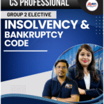 CS PROFESSIONAL - GROUP 2 - IBC ( ELECTIVE PAPER ) For Dec 25/ June & Dec 26