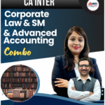 CA INTER - CORPORATE LAW & SM & ADVANCED ACCOUNTING COMBO For May 26 & Sep 26