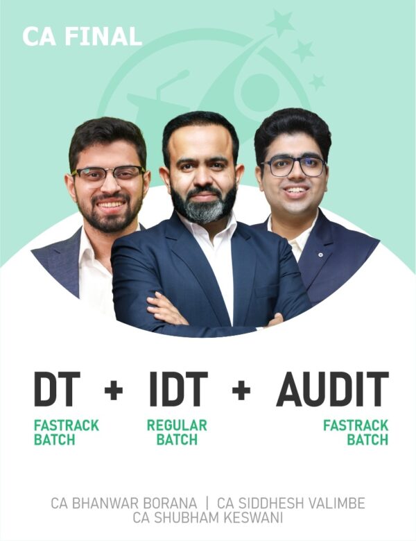CA Final DT & Audit (Fastrack) and IDT Regular Batch For Jan 26 Exams ...