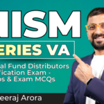 NISM - Series VA - Mutual Fund Distributors Certification Exam - Videos & Exam MCQs