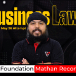 CA Foundation Manthan Recorded Plus Business Law (May 26)