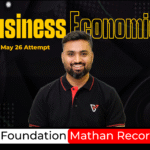 CA Foundation Manthan Recorded Plus Business Economics (May 26)