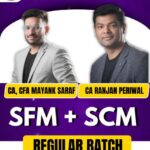 CMA Final Combo of SCM and SFM (Regular Batch)  For June - Dec 2026 / Jan 2027