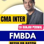 CMA Inter FM-BDA (Regular Batch) By CA Ranjan Periwal For June & Dec 2026