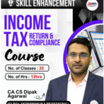 INCOME TAX RETURN & COMPLIANCE - SKILL ENHANCEMENT