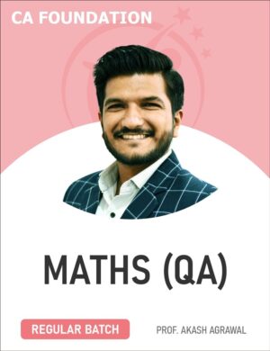 CA Foundation Maths (QA Regular Batch) For Jan 27 & May 27 Exams
